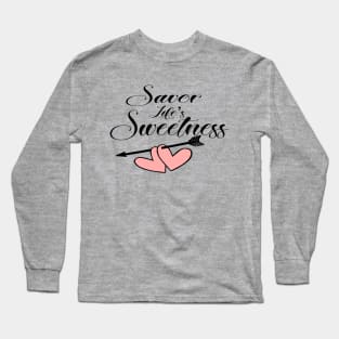 Savor Life's Sweetness Long Sleeve T-Shirt